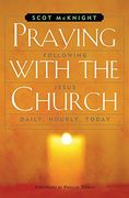 praying with the church,following jesus daily, hourly, today (en Inglés)