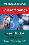 USMLE STEP 2 CK Gastroenterology In Your Pocket: Gastroenterology (en Inglés)