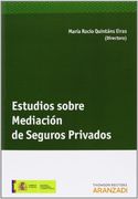 Estudios Sobre La Mediación De Seguros Privados (Monografía)