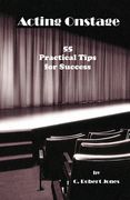 Acting Onstage: 55 Practical Tips for Success (en Inglés)