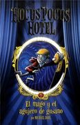 El Mago y el Agujero de Gusano (Hocus Pocus Hotel #5)