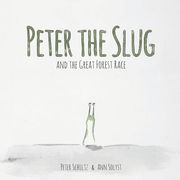 Peter the Slug and the Great Forest Race (en Inglés)