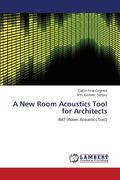 A New Room Acoustics Tool for Architects