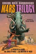 Mars Trilogy: A Princess of Mars; The Gods of Mars; The Warlord of Mars (en Inglés)