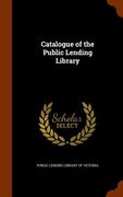 Catalogue of the Public Lending Library