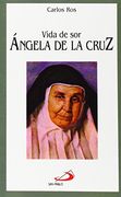 vida de sor angela de la cruz