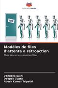 Modèles de files d'attente à rétroaction (en Francés)