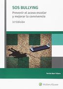 Sos Bullying (3.ª Edición): Prevenir El Acoso Escolar Y Mejorar La Convivencia