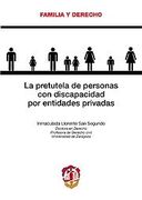 La Pretutela De Personas Con Discapacidad Por Entidades Privadas (familia Y Derecho)