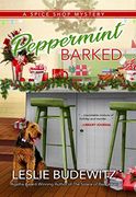Peppermint Barked: A Spice Shop Mystery (Spice Shop Mysteries) (en Inglés)