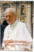 no tengáis miedo--: testigos ante el tercer milenio