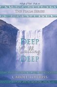 Deep Calling Deep