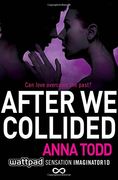 After we Collided: 2 (The After Series) 