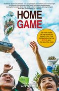 Home Game: The Story of the Homeless World cup (en Inglés)