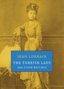 The Turkish Lady and Other Writings (en Inglés)