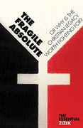 The Fragile Absolute: Or, why is the Christian Legacy Worth Fighting For? (The Essential Zizek) (en Inglés)