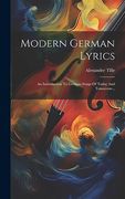 Modern German Lyrics: An Introduction to German Songs of Today and Tomorrow. (en Alemán)