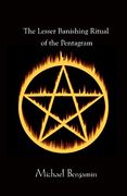 The Lesser Banishing Ritual of the Pentagram: A 21St Century Grimoire (en Inglés)