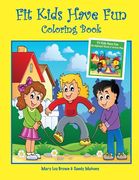 Fit Kids Have Fun Coloring Book (en Inglés)