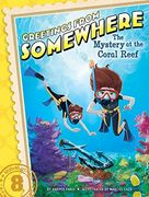 The Mystery at the Coral Reef (Greetings From Somewhere) (en Inglés)