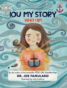IOU My Story: Who I Am (en Inglés)