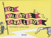 Los Valientes Caballeros