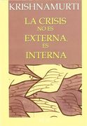 La Crisis no es Externa, es Interna