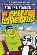 Stinky's Stories #3: The Three Smelly Goats Gruff (en Inglés)