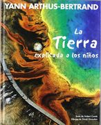 TIERRA EXPLICADA A LOS NIÑOS, LA (JUVENIL)