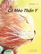 Cô Mèo Th n Y: Vietnamese Edition of The Healer Cat (en Vietnamita)