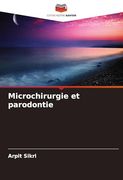 Microchirurgie et Parodontie (en Francés)