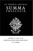 Effects of Sin, Stain and Guilt: Ia2Ae 86-89: 1A2Ae. 86-89: Effects of Sin, Stain and Guilt v. 27 (Summa Theologiae) 