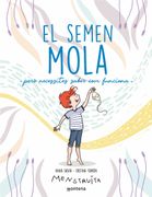 El Semen Mola (Pero Necessites Saber com Funciona) (Menstruita) (en Catalán)