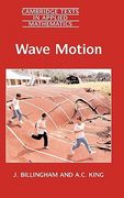 Wave Motion: 24 (Cambridge Texts in Applied Mathematics)