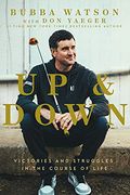 Up and Down: Victories and Struggles in the Course of Life (en Inglés)