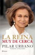 La Reina Muy de Cerca: Pilar Urbano Vuelve a Palacio