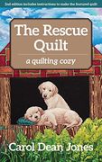 The Rescue Quilt: A Quilting Cozy (en Inglés)