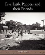 five little peppers and their friends (en Inglés)