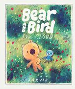 The Cloud: A Bear and Bird Picture Book. A story about friendship and being new in town from Jarvis, winner of the Oscar's Book Prize