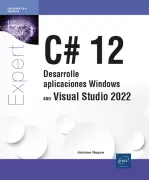 C# 12. Desarrolle aplicaciones Windows con Visual Studio 2022 (in Spanish)
