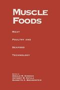 Muscle Foods: Meat Poultry and Seafood Technology (en Inglés)