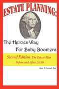 estate planning: the heroes way for baby boomers (en Inglés)