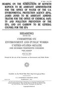 Hearing on the nominations of Kenneth Kopocis to be Assistant Administrator for the Office of Water of the U.S. Environmental Protection Agency (EPA), ... Chemical Safety and Pollution Prevention of