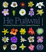 He Puawai. A Natural History of New Zealand Flowers (en Inglés)