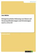 Ertragssteuerliche Erfassung von Zinsen auf Steuernachforderungen und Erstattungen Nach § 233A ao (en Alemán)