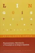 Pluricentrismo, Hibridación y Porosidad en la Lengua Española