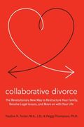 Collaborative Divorce: The Revolutionary new way to Restructure Your Family, Resolve Legal Issues, and Move on With Your Life (en Inglés)