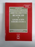 Arredamientos Rusticos y Legislacion Agraria Basica (17ª ed. 2001 )