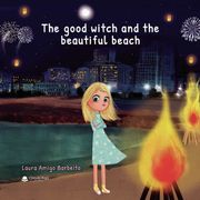 The Good Witch and the Beautiful Beach 