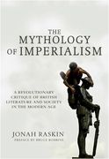 The Mythology of Imperialism: A Revolutionary Critique of British Literature and Society in the Modern age (en Inglés)